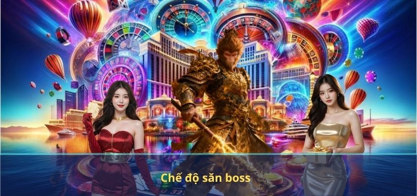 Chế độ săn boss